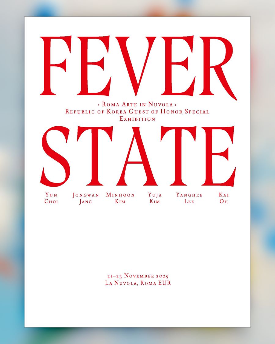 제5회 로마 아트페어(Roma Arte in Nuvola) 주빈국 초청 계기로 개최된 FEVER STATE 전시 포스터