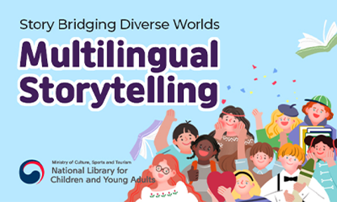 National Library for Children and Young Adults “Multilingual Storytelling”