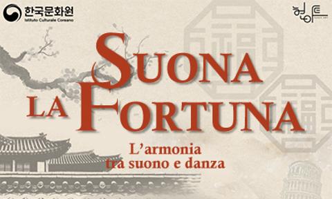 Spettacolo di musica e danza tradizionale coreana “Suona La Fortuna” presso l’Istituto Culturale Coreano