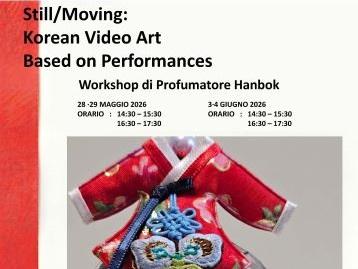  Workshop di profumatori Hanbok in occasione della mostra "Still/ Moving"
